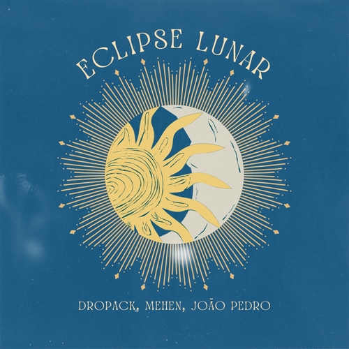 Dropack, Mehen, João Pedro - Eclipse Lunar [1769PKK241962]